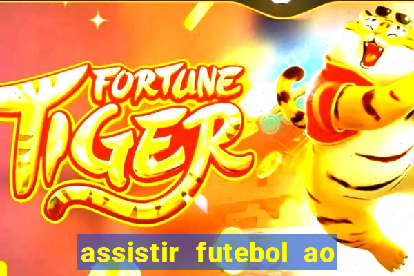 assistir futebol ao vivo sem virus